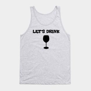 Lets Drink Wine Tank Top